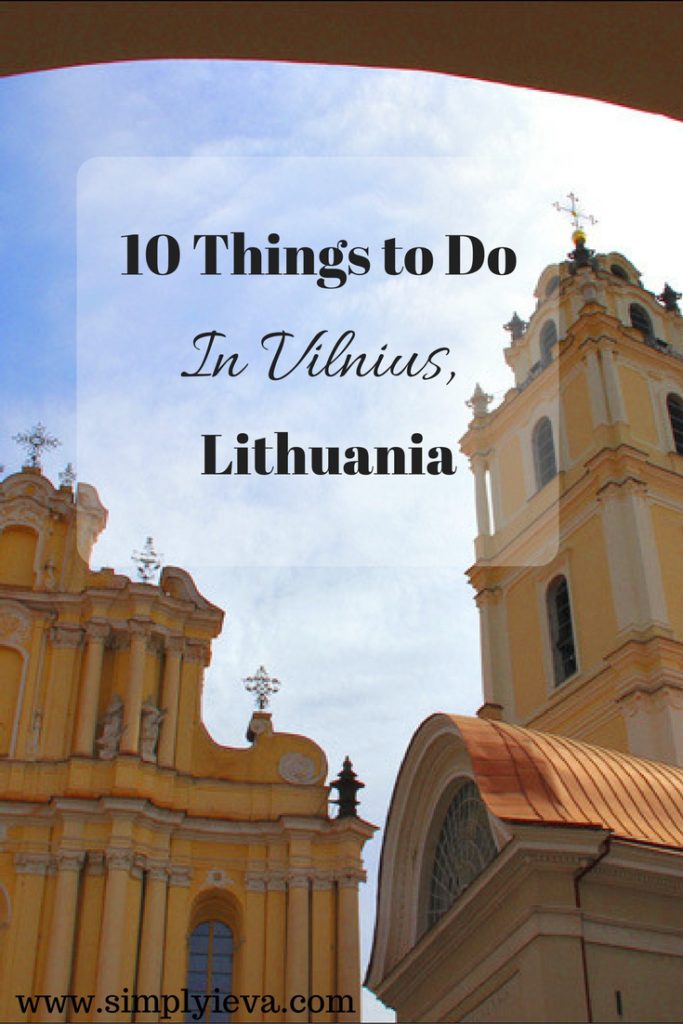 Things to do and places to see in Vilnius, Lithuania. Read about it on www.simplyieva.com