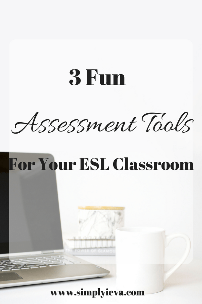 3-fun-assessment-tools-for-your-esl-classroom-simply-ieva