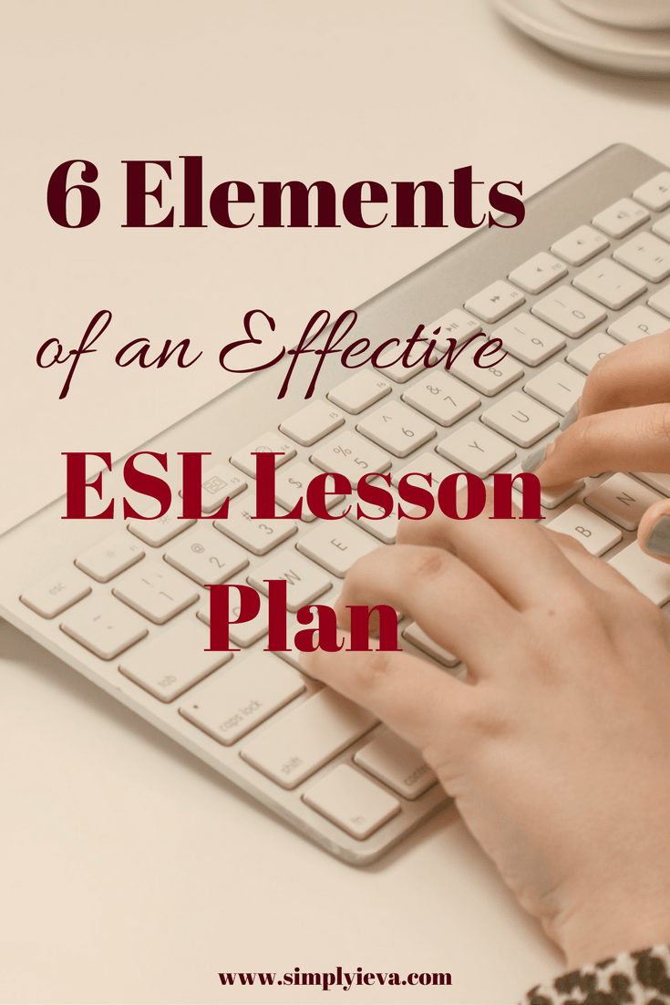 6-elements-of-an-effective-esl-lesson-plan-simply-ieva