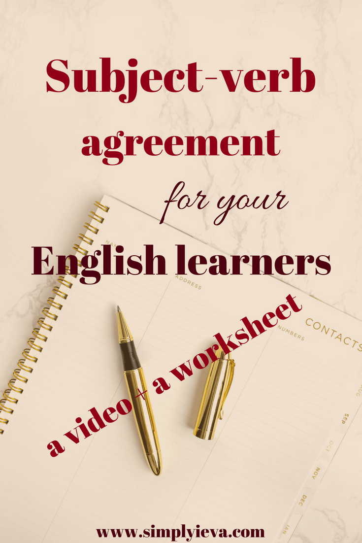 Quick and Easy How-to on Subject-Verb Agreement for ESL/ELL - Simply Ieva